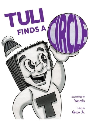 Tuli Finds a Circle: A Story from the Echo City Capers Duo by Swarctz, Joseph