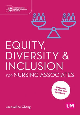 Equity, Diversity and Inclusion for Nursing Associates by Chang, Jacqueline