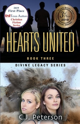 Hearts United: Divine Legacy Series, Book 3 by Peterson, C. J.