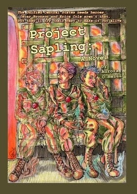 Project Sapling: Occult Defense Division Book 1 by O'Neill, Aurora