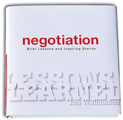 Lessons Learned: Negotiation: Brief Lessons and Inspiring Stories by Williamson, Jim