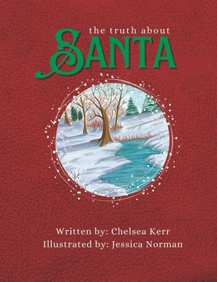 The Truth About SANTA by Norman, Jessica