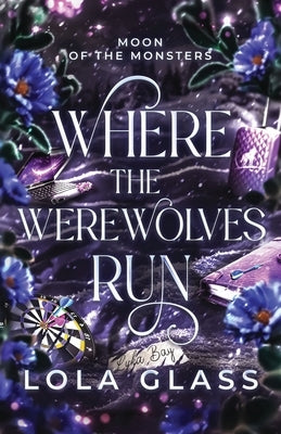 Where the Werewolves Run by Glass, Lola