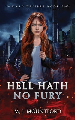 Hell Hath no Fury by Mountford, M. L.