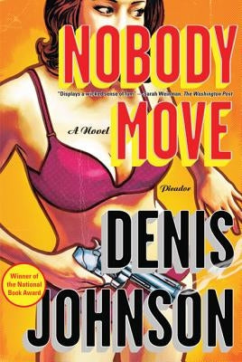 Nobody Move by Johnson, Denis