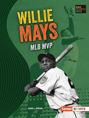 Willie Mays: Mlb MVP by Starr, Abbe L.