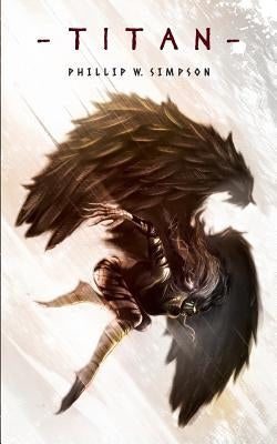Titan by Simpson, Phillip W.