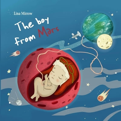 The boy from Mars: The adventure of a Martian boy by Soltis-Doan, Viktoria