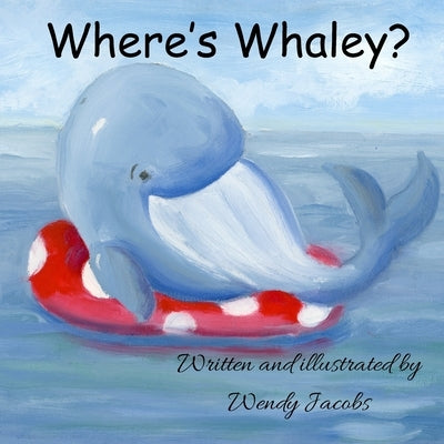 Where's Whaley? by Jacobs, Wendy