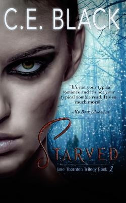 Starved by Black, C. E.