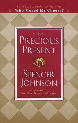 The Precious Present by Johnson, Spencer