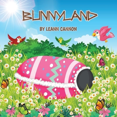 Bunnyland by Cannon, Leann