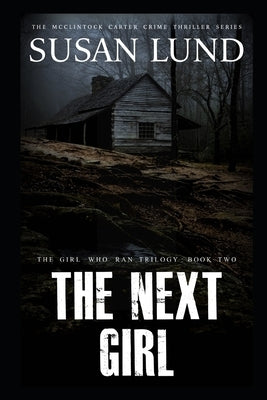 The Next Girl by Lund, Susan