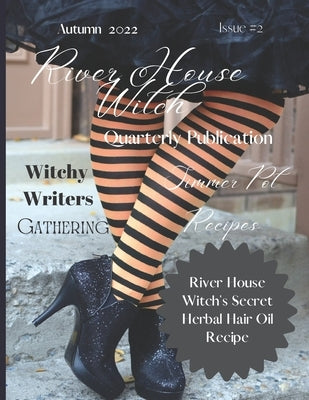 River House Witch Quarterly Publication Autumn 2022: Issue #2 by Houltin, Spring