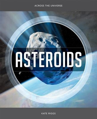 Asteroids by Riggs, Kate