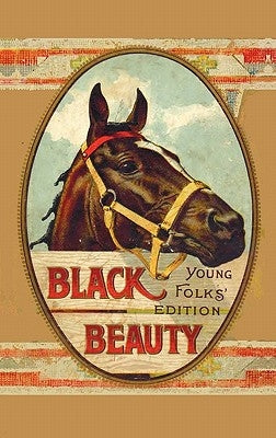 Black Beauty, Young Folks' Edition - Abridged with Original Illustrations by Sewell, Anna
