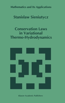 Conservation Laws in Variational Thermo-Hydrodynamics by Sieniutycz, S.