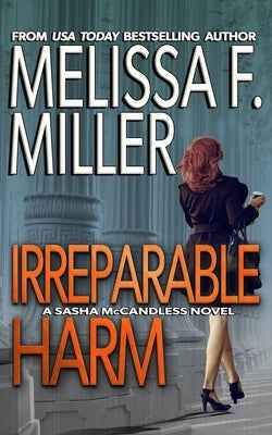 Irreparable Harm by Miller, Melissa F.