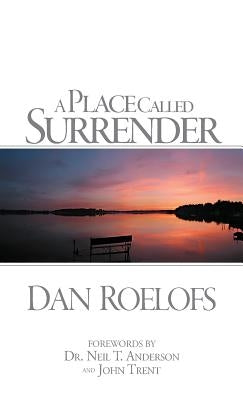 A Place Called Surrender by Roelofs, Dan