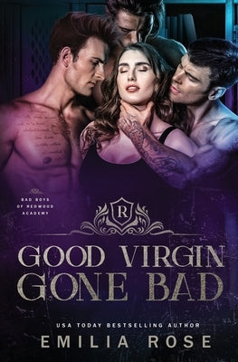 Good Virgin Gone Bad by Rose, Emilia