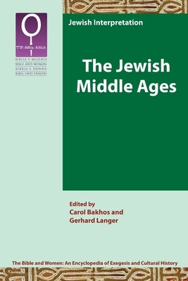 The Jewish Middle Ages by Bakhos, Carol