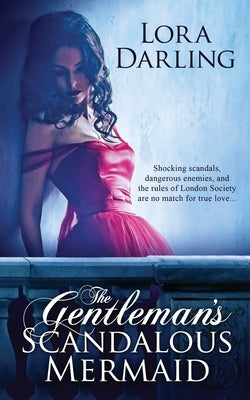The Gentleman's Scandalous Mermaid by Darling, Lora