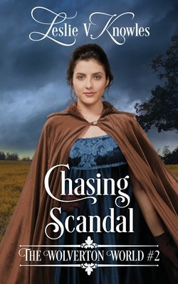 Chasing Scandal by Knowles, Leslie V.