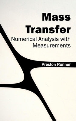 Mass Transfer: Numerical Analysis with Measurements by Runner, Preston