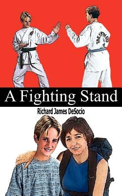 A Fighting Stand by Desocio, Richard James