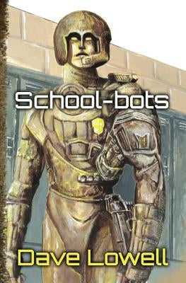 School-bots by Lowell, Dave