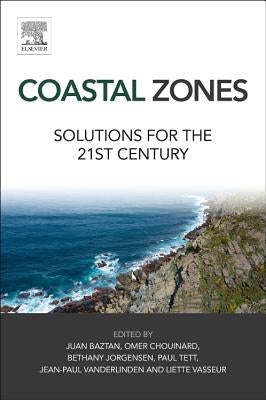 Coastal Zones: Solutions for the 21st Century by Baztan, Juan