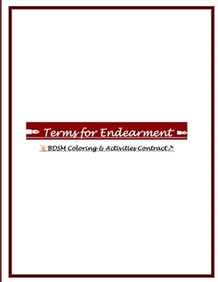 Terms for Endearment: BDSM Coloring Book by M, P.