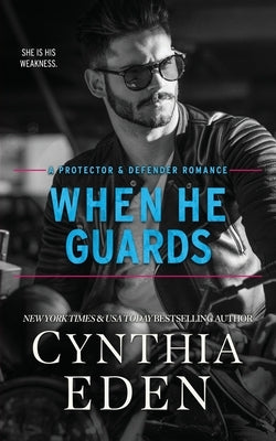 When He Guards by Eden, Cynthia