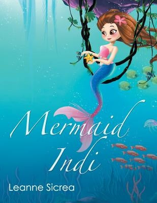 Mermaid Indi by Sicrea, Leanne