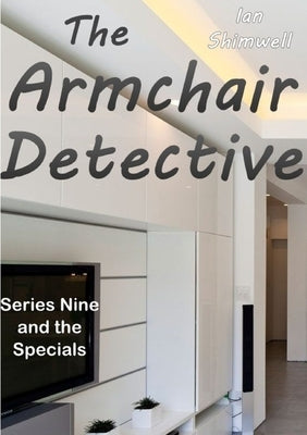 The Armchair Detective Series Nine and the Specials by Shimwell, Ian