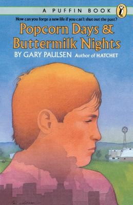 Popcorn Days and Buttermilk Nights by Paulsen, Gary