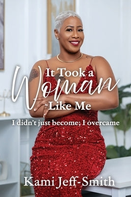It Took A Woman Like Me by Jeff-Smith, Kami