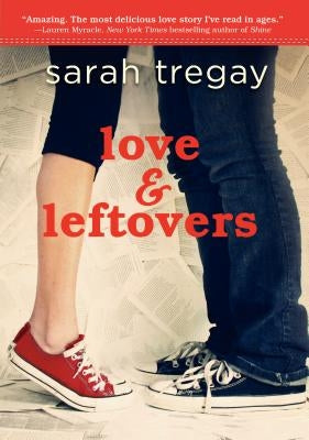 Love & Leftovers: A Novel in Verse by Tregay, Sarah