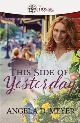 This Side of Yesterday by Collection, The Mosaic