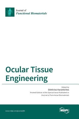 Ocular Tissue Engineering by Karamichos, Dimitrios