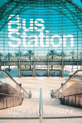 Bus Station by Hare, Michael