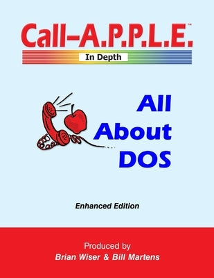 All About DOS: Enhanced Edition by Martens, Bill