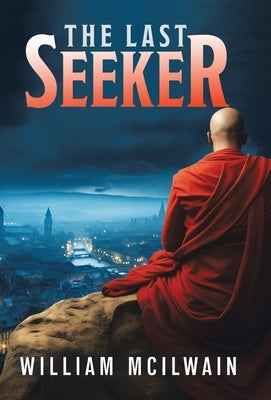 The Last Seeker by McIlwain, William