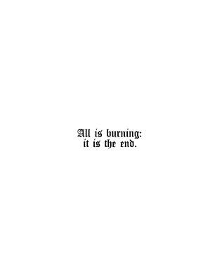 All Is Burning: It Is the End.: The Religious Poetry of Augustus Sol Invictus by Invictus, Augustus Sol