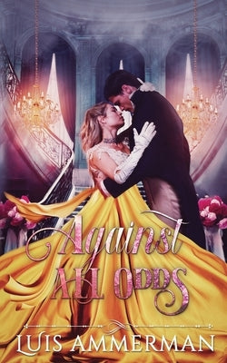 Against All Odds by Ammerman, Luis