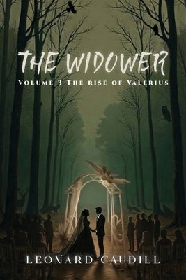 The Widower Volume 3 by Caudill, Leonard