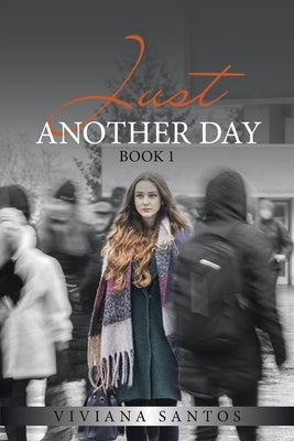 Just Another Day: Book 1 by Santos, Viviana