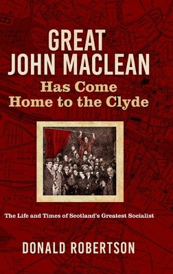 Great John Maclean by Robertson, Donald
