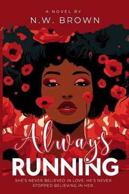Always Running by Brown, N. W.