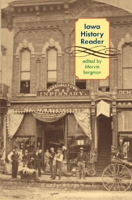 Iowa History Reader by Bergman, Marvin